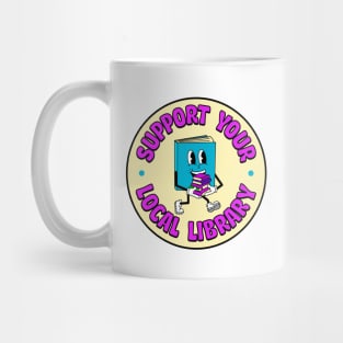 Support Your Local Library Mug